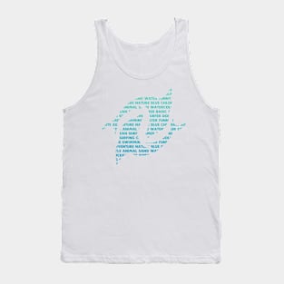 Creative Dolphin Phrases Tank Top